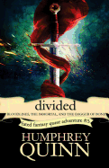 Divided (Bloodlines, the Immortal, and the Dagger of Bone)