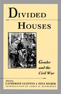 Divided Houses: Gender and the Civil War