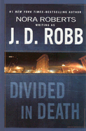 Divided in Death - Robb, J D