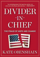 Divider-In-Chief: The Fraud of Hope and Change - Obenshain, Kate, and Vilencia, Nicole (Read by)