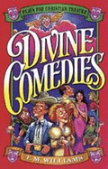 Divine Comedies: Plays for Christian Theatre