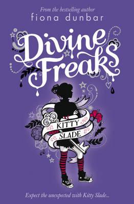 Divine Freaks - Dunbar, Fiona
