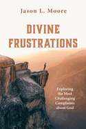 Divine Frustrations