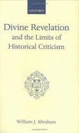 Divine Revelation and the Limits of Historical Criticism