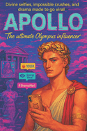 Divine selfies, impossible crushes, and drama made to go viral: APOLLO - The ultimate Olympus influencer