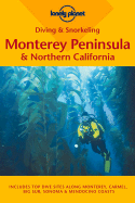Diving and Snorkeling Monterey Peninsula and Northern California - Rosenberg, Steve