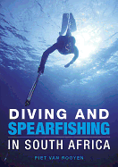 Diving and Spearfishing in South Africa: Diving and Spearfishing in South Africa