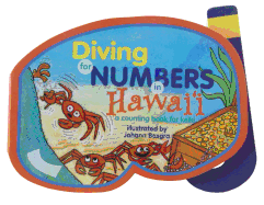 Diving for Numbers in Hawaii: A Counting Book for Keiki