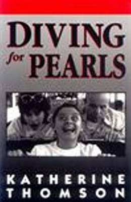 Diving for Pearls - Thomson, Katherine