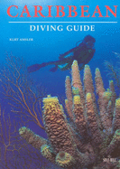 Diving Guide to the Caribbean - Amsler, Kurt