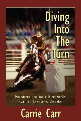 Diving Into the Turn - Carr, Carrie