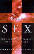 Divinity of Sex: Search for Ecstacy in a Secular Age