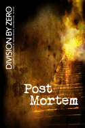 Division by Zero: 1 (Post Mortem)