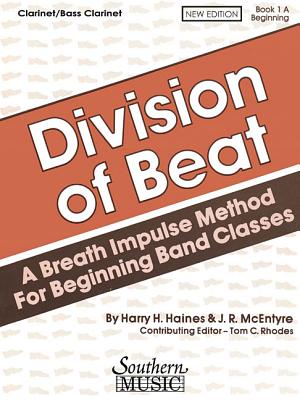 Division of Beat (D.O.B.), Book 1a: Clarinet/Bass Clarinet - McEntyre, J R (Composer), and Haines, Harry (Composer), and Rhodes, Tom