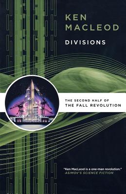 Divisions: The Second Half of the Fall Revolution - MacLeod, Ken