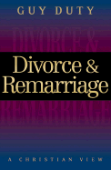 Divorce and Remarriage - Duty, Guy