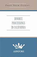 Divorce Proceedings in California: What You Need to Know - Falls, Michaela (Editor)