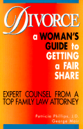 Divorce: Womans Gde to Get Fair - Phillips, Patricia, and Arco, and Mair, George