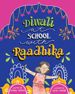 Diwali at School with Raadhika