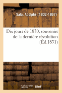 Dix Jours de 1830, Souvenirs de la Derni?re R?volution