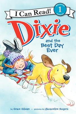 Dixie and the Best Day Ever - Gilman, Grace