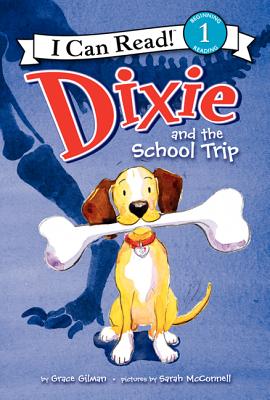 Dixie and the School Trip - Gilman, Grace