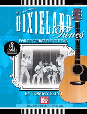 Dixieland Tunes for Fingerstyle Guitar - Tommy Flint