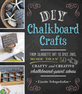 DIY Chalkboard Crafts: From Silhouette Art to Spice Jars, More Than 50 Crafty Abd Creative Chalkboard-Paint Ideas