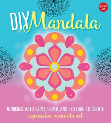 DIY Mandala - Edghill, Marisa, and Gale, Louise, and Stokes, Alyssa