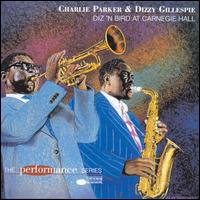 Diz 'N Bird at Carnegie Hall - Charlie Parker & Dizzy Gillespie