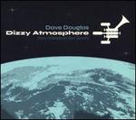 Dizzy Atmosphere: Dizzy Gillespie at Zero Gravity 