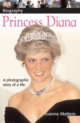 DK Biography: Princess Diana: A Photographic Story of a Life - DK