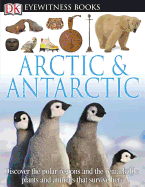 DK Eyewitness Books: Arctic and Antarctic