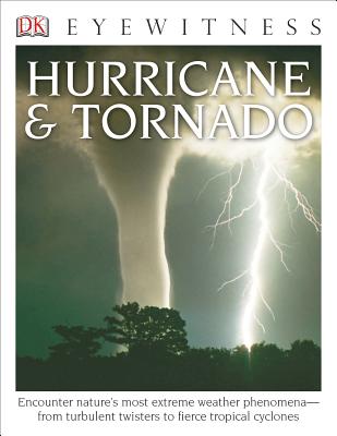 DK Eyewitness Books: Hurricane & Tornado - Challoner, Jack