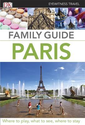 DK Eyewitness Family Guide Paris - DK Eyewitness