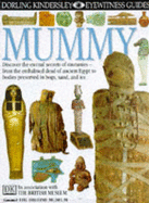 DK Eyewitness Guides:  Mummy