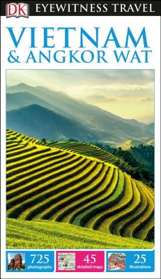 DK Eyewitness Travel Guide Vietnam and Angkor Wat - Dk Travel