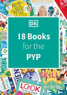 DK IB collection: Primary Years Programme (PYP): Supporting transdisciplinary understanding, inquiry and international mindedness