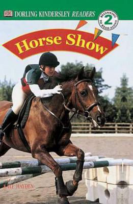 DK Readers: Horse Show - Hayden, Kate