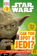 DK Readers L0: Star Wars: Can You Spot a Jedi?: Find Out How to Tell a Droid from a Jedi!