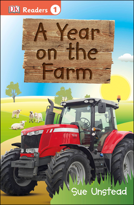 DK Readers L1: A Year on the Farm - Unstead, Sue