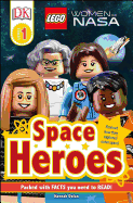 DK Readers L1: Lego?(r) Women of Nasa: Space Heroes