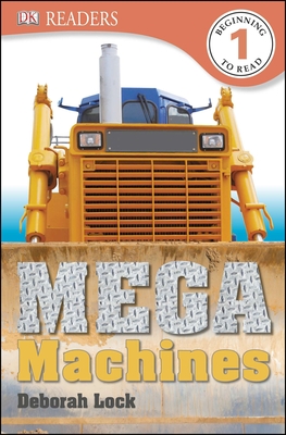 DK Readers L1: Mega Machines - Lock, Deborah