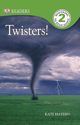 DK Readers L2: Twisters! - Hayden, Kate