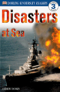 DK Readers L3: Disasters at Sea
