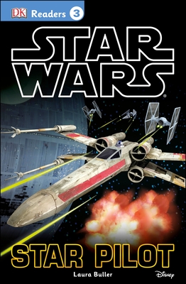 DK Readers L3: Star Wars: Star Pilot - Buller, Laura, and Kosara, Tori
