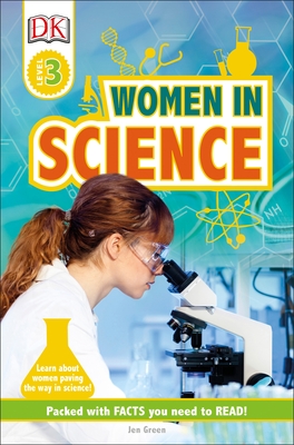 DK Readers L3: Women in Science - Green, Jen, Dr.