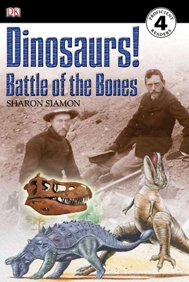 DK Readers L4: Dinosaurs!: Battle of the Bones - Siamon, Sharon