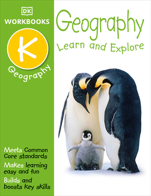 DK Workbooks: Geography, Kindergarten: Learn and Explore - DK