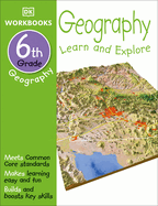 DK Workbooks: Geography, Sixth Grade: Learn and Explore